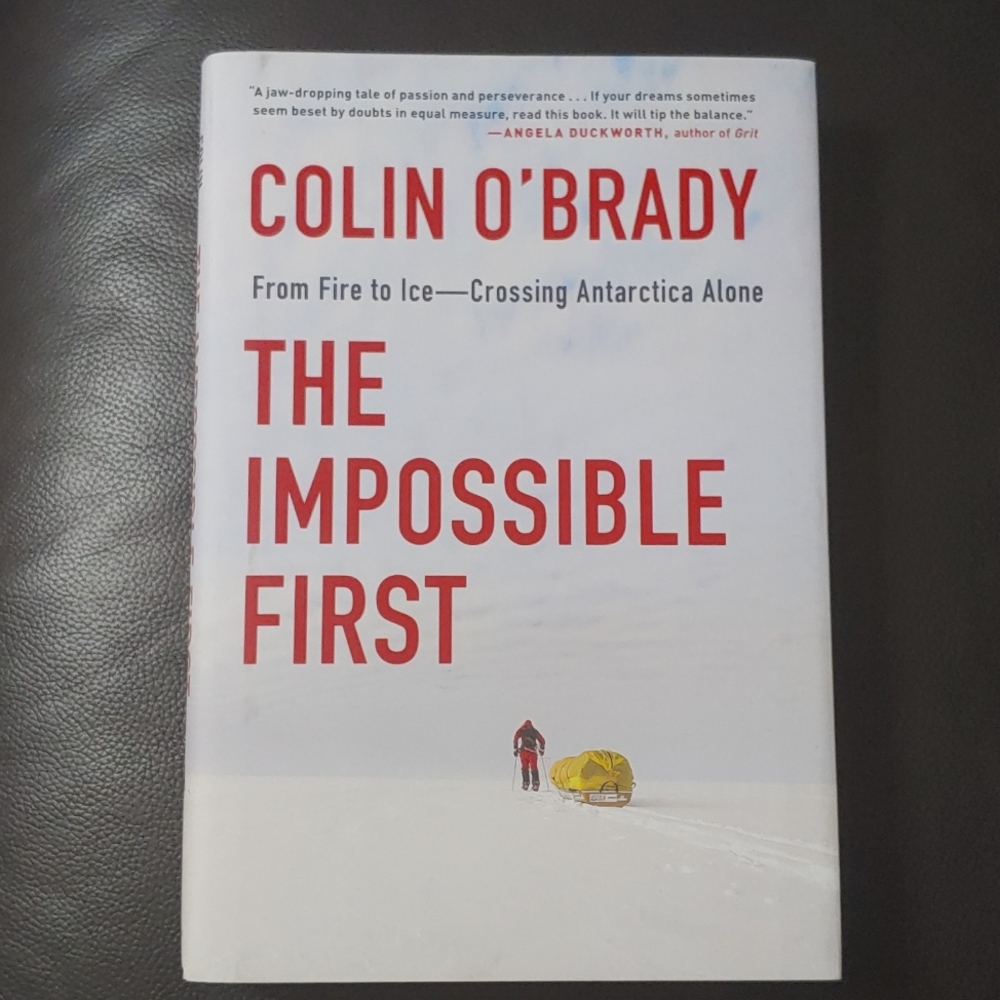 The Impossible First by Colin O'Brady